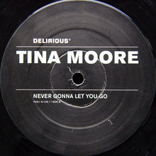 Load image into Gallery viewer, Tina Moore : Never Gonna Let You Go (12",33 ⅓ RPM)