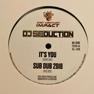 DJ Seduction : It's You / Sub Dub 2018 (12