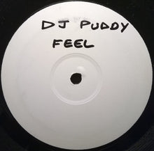 Load image into Gallery viewer, DJ Puddy : Feel (12", Unofficial, W/Lbl)
