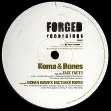 Load image into Gallery viewer, Koma &amp; Bones : Face Facts (12")