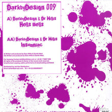 Load image into Gallery viewer, Dark By Design &amp; Dr Willis : Hells Bells / Insomniac (12")