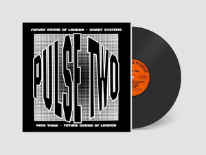 The FUTURE SOUND OF LONDON / SMART SYSTEMS / INDO TRIBE - Pulse EP vol 2 - JUMPIN & PUMPIN  12TOT 14 - 12" vinyl