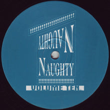 Load image into Gallery viewer, Naughty Naughty : Volume Ten (12")