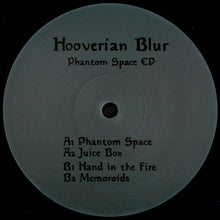 Load image into Gallery viewer, Hooverian Blur : Phantom Space EP (12",33 ⅓ RPM,EP)