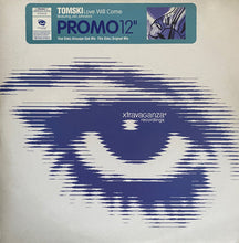 Load image into Gallery viewer, Tomski Featuring Jan Johnston : Love Will Come (12", Promo)