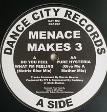 Load image into Gallery viewer, Menace Makes 3 : Do You Feel What I'm Feeling / Pure Hysteria (12", RE, RM)
