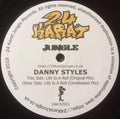 Danny Styles : Life Is A Roll (12")