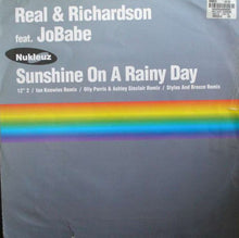 Load image into Gallery viewer, Real* &amp; Richardson* feat. JoBabe : Sunshine On A Rainy Day (12", 2)