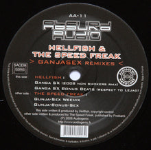 Load image into Gallery viewer, Hellfish &amp; The Speed Freak : Ganjasex Remixes (12", EP)