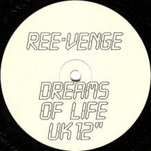 Load image into Gallery viewer, Ree-Venge / N-R-Gee Posse : Dreams Of Life / Themes (12",33 ⅓ RPM,Promo)