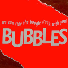 Load image into Gallery viewer, Bubbles (24) : We Can Ride The Boogie (Rock With You) (12")
