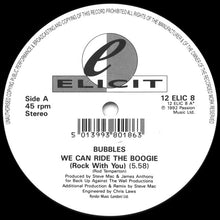 Load image into Gallery viewer, Bubbles (24) : We Can Ride The Boogie (Rock With You) (12")
