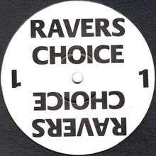 Load image into Gallery viewer, Ravers Choice : Ravers Choice 1 (12",45 RPM)