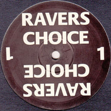 Load image into Gallery viewer, Ravers Choice : Ravers Choice 1 (12",45 RPM)