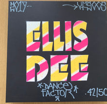 Load image into Gallery viewer, Ellis Dee : Ellis Dee - Dance Factor / Dance Factor (Ellis Dee Project 2.5 Remix) (12", Ltd, RM, RP, S/Edition)