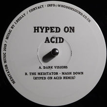 Load image into Gallery viewer, Hyped On Acid : Dark Visions (10")
