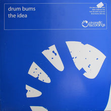 Load image into Gallery viewer, The Drumbums : The Idea (12")
