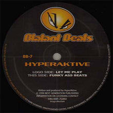 Load image into Gallery viewer, Hyperaktive : Let Me Play / Funky Ass Beats (12")