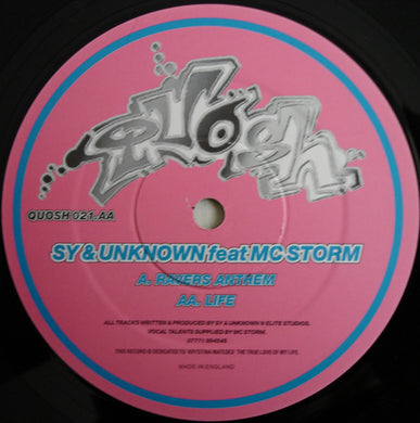 Sy & Unknown Feat MC Storm : Raver's Anthem / Life (12