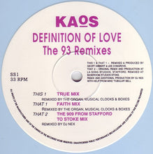 Load image into Gallery viewer, Kaos : Definition Of Love (The 93 Remixes) (12", lig)