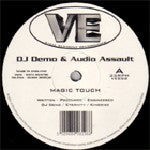Load image into Gallery viewer, DJ Demo &amp; Audio Assault (3), DJ Demo &amp; Digital Illusion : Magic Touch (Brisk Remix) / The Way (12")