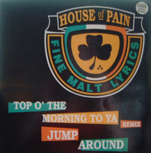 Load image into Gallery viewer, House Of Pain : Top O' The Morning To Ya (Remix) / Jump Around (12")