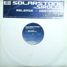 Load image into Gallery viewer, Solarstone vs Sirocco : Release / Destination (12")