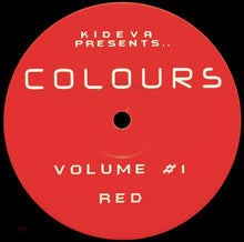 Load image into Gallery viewer, Kideva Presents Colours (26) : Volume #1 - Red (12", S/Sided, 8:0)