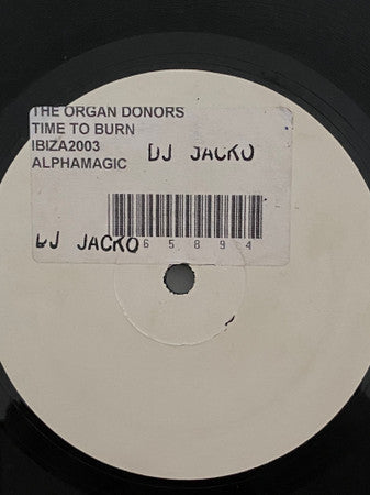 Organ Donors - Time To Burn Baby Burn - Lost In Ibiza - IBIZA 2003 - 12" - Vinyl -  Very Good Plus (VG+)