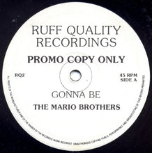 Load image into Gallery viewer, The Mario Brothers : Gonna Be  (12", Promo)