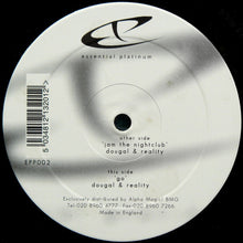 Load image into Gallery viewer, Dougal &amp; Reality (7) : Jam The Nightclub / Go (12")