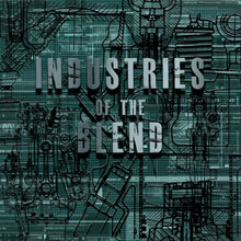 Load image into Gallery viewer, Industries Of The Blend : Volume One (12")