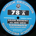 Brain Bashers vs Jon Void (2) : Terminated (12")