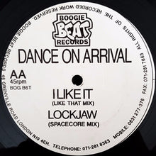 Load image into Gallery viewer, Dance On Arrival : I Like It / Lockjaw (12")