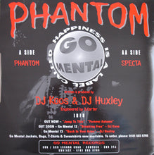 Load image into Gallery viewer, DJ Kaos &amp; DJ Huxley : Phantom / Specta - Go Mental 10 (12")