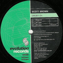 Load image into Gallery viewer, Scott Brown : Dream On / All I Want (12")