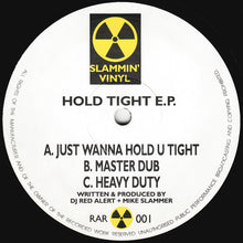 Load image into Gallery viewer, DJ Red Alert + Mike Slammer* : Hold Tight E.P. (12", EP)