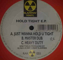 Load image into Gallery viewer, DJ Red Alert + Mike Slammer* : Hold Tight E.P. (12", EP)