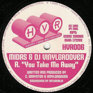 Midas & Vinylgroover / DJ Fade : You Take Me Away / Music Is My Life (Remix) (12