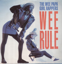 Load image into Gallery viewer, Wee Papa Girl Rappers : Wee Rule (12")