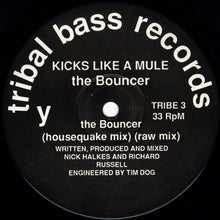 Load image into Gallery viewer, Kicks Like A Mule : The Bouncer (Your Name's Not Down, Your'e Not Comin In!) (12", Pic)