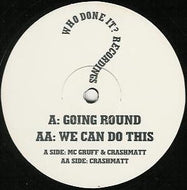 MC Gruff & Crashmatt / Crashmatt : Going Round / We Can Do This (12