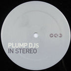 Plump DJs : In Stereo / Squeaks & Bleeps (12")