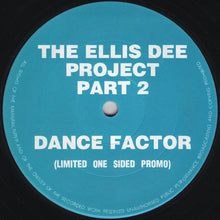 Load image into Gallery viewer, Ellis Dee : The Ellis Dee Project Part 2 (12",45 RPM,Single Sided,Limited Edition,Promo)