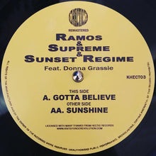 Load image into Gallery viewer, Ramos, Supreme &amp; Sunset Regime Feat. Donna Grassie : Gotta Believe / Sunshine (12",Reissue,Remastered)