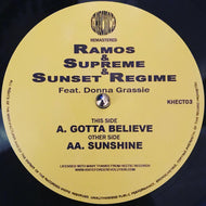 Ramos, Supreme & Sunset Regime Feat. Donna Grassie : Gotta Believe / Sunshine (12