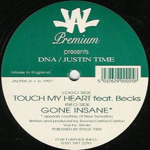 Load image into Gallery viewer, DNA (2) / Justin Time : Touch My Heart / Gone Insane (12")