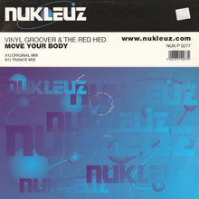 Load image into Gallery viewer, Vinylgroover &amp; The Red Hed : Move Your Body (12")