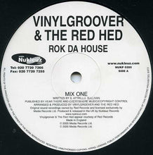Load image into Gallery viewer, Vinylgroover &amp; The Red Hed : Rok Da House (12", Single)