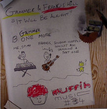 Load image into Gallery viewer, Gammer &amp; Francis Hill : It Will Be Alright / One More (12")